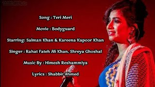 Teri Meri Lyrics | Bodyguard | Shreya Ghoshal, Rahat Fateh Ali Khan | Salman Khan , Kareena Kapoor