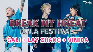 [EN]🧬•  Break my heart (By: Zhang Yixing, Vinida Weng, GALI) ENG Lyrics [DNA Music Festival 231004]