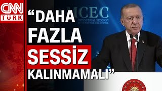 Cumhurbaşkanı Erdoğan'dan İslam dünyasına 'seyirci kalmayın' çağrısı!