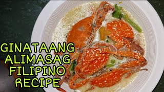 GINATAANG ALIMASAG Filipino Recipe || Crabs with Coconut Milk( Province Version )