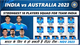 India vs Australia 2023: Bharat ki Strongest T20 Squad and Players List - Nov 23 se Shuru