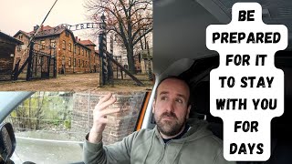 Advice for those visiting Auschwitz