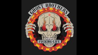 #GHOST BROTHERS #FUCKING #BALADE NUMBER 2 #Moto