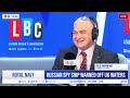 is putin’s spy ship a threat to the uk former colonel explains lbc analysis