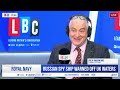 is putin’s spy ship a threat to the uk former colonel explains lbc analysis