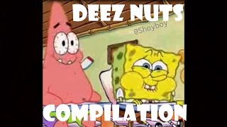 Deez Nuts - Spongebob Compilation