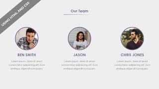 Complete Responsive Our Team Section Using HTML And CSS | HTML And CSS Tutorials