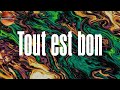 (Lyrics) Tout est bon - DJ Babs