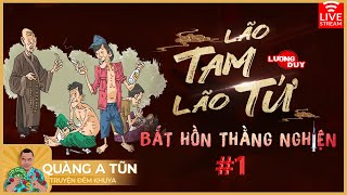 Lão Tam lão Tứ bắt quỷ hồn thằng nghiện Tập 1 | Truyện ma pháp sư làng quê hay