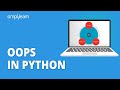 OOPS in Python | Object Oriented Programming In Python | Python Tutorial for Beginners | Simplilearn