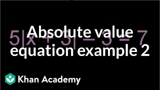 Absolute value equation example 2 | Linear equations | Algebra I | Khan Academy