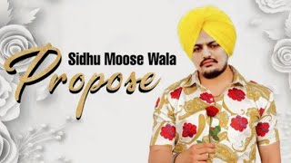PROPOSE ( Official Song ) Sidhu Moose Wala Ft. The Kidd | Latest new punjabi song 2020