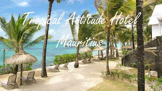 Tropical Attitude Hotel Mauritius