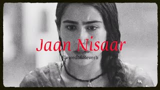 jaan nisaar ( asees kaur) | slowed & reverb +rain effect | bollywood | kedarnath | hindi songs