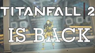 TITANFALL IS BACK | Titanfall 2