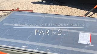 #2🔧Desmontando la batería🔋de un Tesla Model S⚡🚗en casa🏡