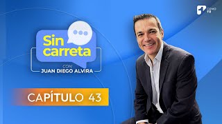 Sin Carreta con Juan Diego Alvira | Capítulo 43 - Canal 1