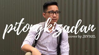 PITONGKIZADAN - CATHY WORITUS | Jevrel Cover (Male Version)