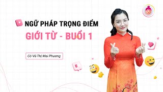 NGỮ PHÁP TIẾNG ANH - GIỚI TỪ || Cô Vũ Mai Phương