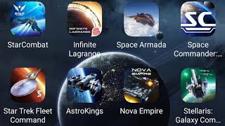 Infinite Lagrange,Star Combat,Space Armada,Star Trek,Astrokings,Nova Empire,Stellaris,SpaceCommander