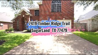 7419 Timber Ridge TrailSugarLand  TX 77479