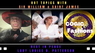 Lady Patterson Dies, Earl Carter Removed, COGIC Fashion Review #churchtopics #louisepatterson #cogic