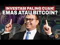 Sekarang Zamannya Bitcoin! Masa Investasi Emas & Properti Sudah Lewat?