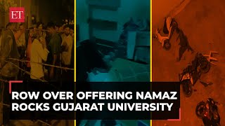 'Stones pelted, rooms damaged…': Row erupts over offering Namaz in Gujarat University