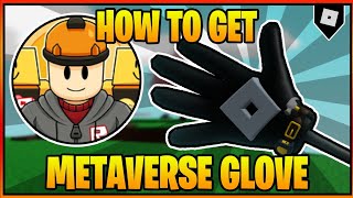 (Full Guide) How to get the METAVERSE GLOVE & BADGE in SLAP BATTLES