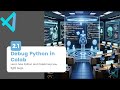 Module 2, Lesson 1 - Debug Python in Colab