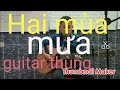 Hai mùa mưa (st: Lê Minh Bằng ) David Phương guitar