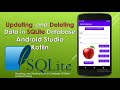 Updating, and Deleting Data in Database (SQLite) - Android Tutorial KOTLIN 2024