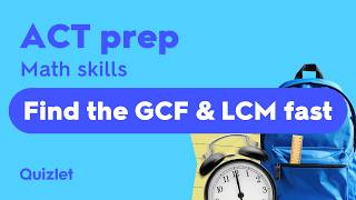 ACT Math: Factors, Multiples, GCF and LCM Explained | ACT Prep