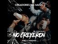 no creyeron feat. jfrey u0026 adonys