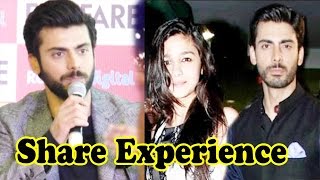 Fawad Khan Shares His Experience On Working With Alia Bhatt!