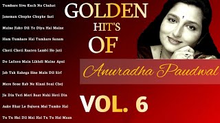 Golden Hit's Of Anuradha Paudwal Vol. 6 ll Anuradha Paudwal Ke Gane ll  Purane Gane ll