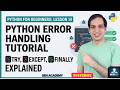 Python for beginners - Lesson 14: Error Handling Tutorial | Try, Except, and Finally Explained