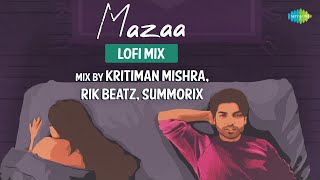 Mazaa LoFi Chill Mix | Kritiman Mishra, Rik Beatz, Summorix | B Praak | Slowed and Reverb Songs
