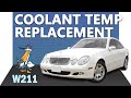 Mercedes-Benz W211 E-Class Coolant Temperature Sensor Replacement