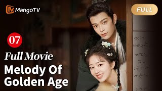 【ENG SUB】Melody Of Golden Age Full Movie P7 -Marry first, love later 《长乐曲》大电影