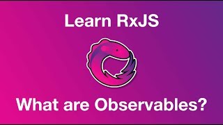 Learn RxJs | What are Observables? | RxJS Tutorials