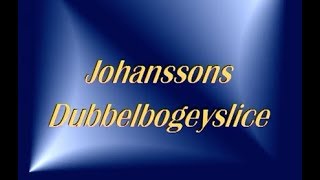 Johanssons dubbelboogeyslice