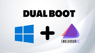 How to Dual Boot Endeavour OS and Windows 10/11 || 2022