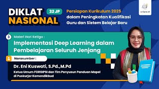 #3 DIKLAT 32JP : Persiapan Kurikulum 2025 dalam Peningkatan Kualifikasi Guru dan Sistem Belajar Baru