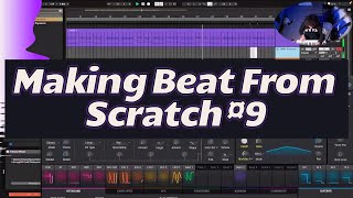 Making Beat From Scratch: The Full Journey #9