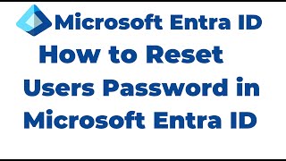 9 How To Reset Users Password In Microsoft Entra Id