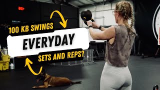 How to do 100 Kettlebell Swings A Day - Sets/Reps/Weight