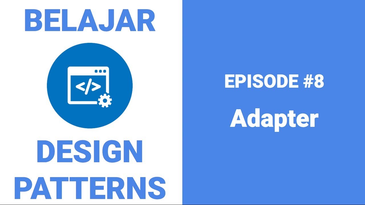 Belajar Design Patterns 8 Adapter Youtube