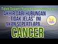 ZODIAK CANCER-AKHIR DR KETIDAKJELASAN HUBUNGAN INI AKAN SEPERTI APA#tarot#zodiak#cancer#cancertarot