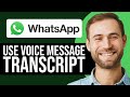 How To Use WhatsApp Voice Message Transcript | WhatsApp New Update 2026